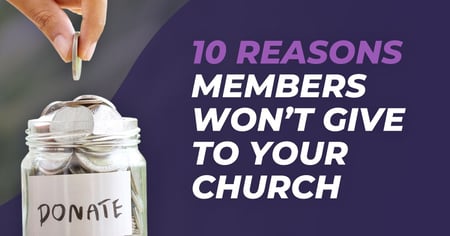 10 Reasons Members Won't Give to Your Church