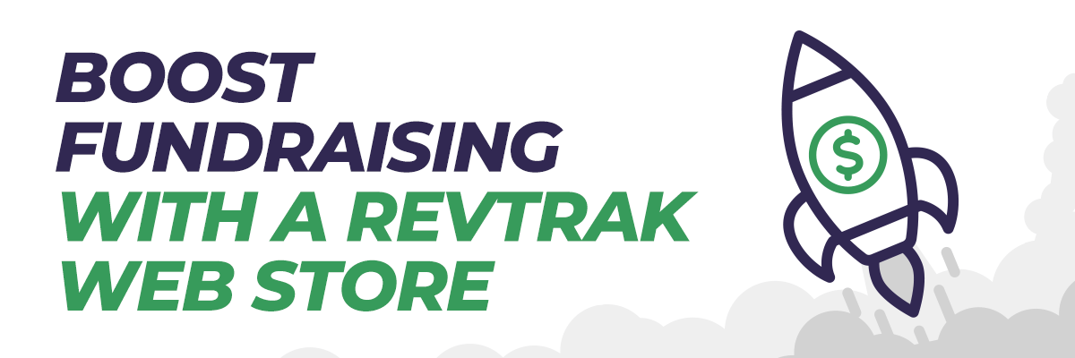 Boost Fundraising with a RevTrak Web Store