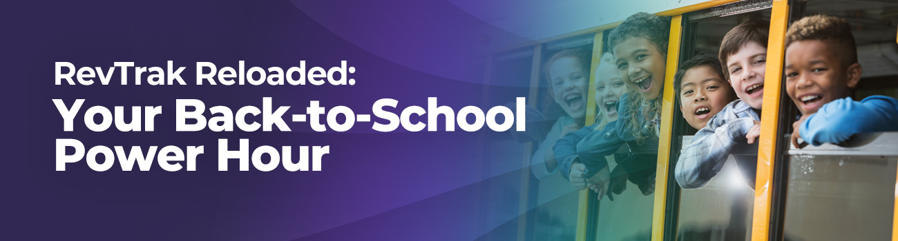 Amplify the amazing impact of RevTrak for your district this year!