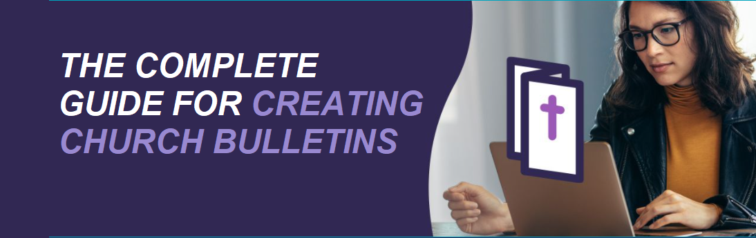 The complete guide for creating church bulletins2
