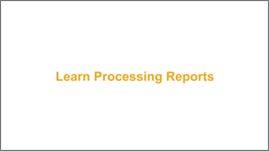 Learn Processing Reports