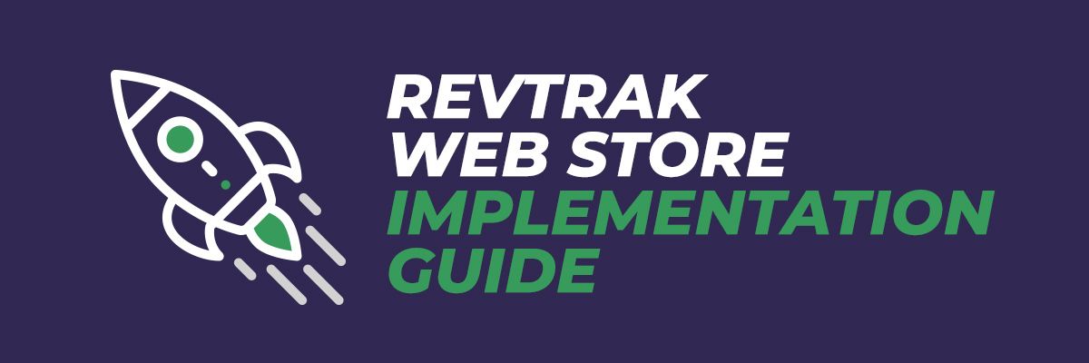 RevTrak Web Store Implementation Guide