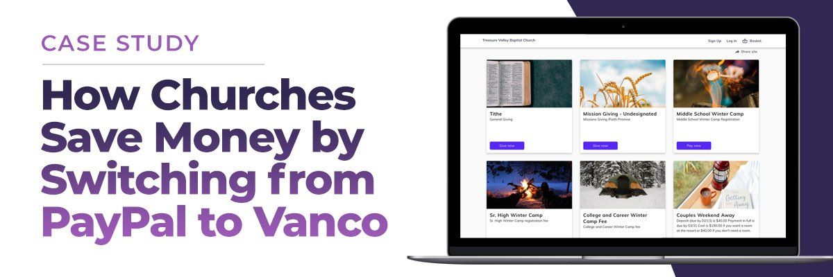 How Churches Save Money by Switching from PayPal to Vanco